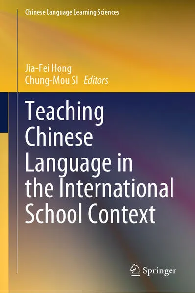 Cover: Teaching Chinese Language in the International School Context