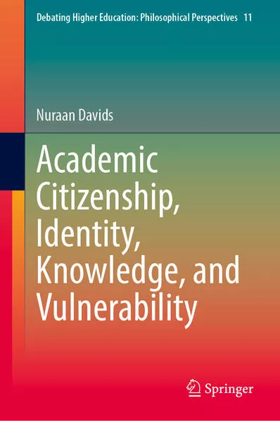 Academic Citizenship, Identity, Knowledge, and Vulnerability</a>