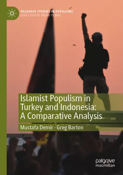 Islamist Populism in Turkey and Indonesia: A Comparative Analysis
