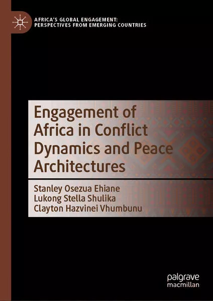Cover: Engagement of Africa in Conflict Dynamics and Peace Architectures