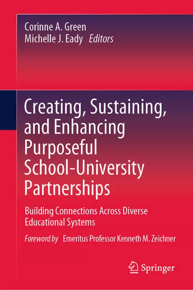 Cover: Creating, Sustaining, and Enhancing Purposeful School-University Partnerships