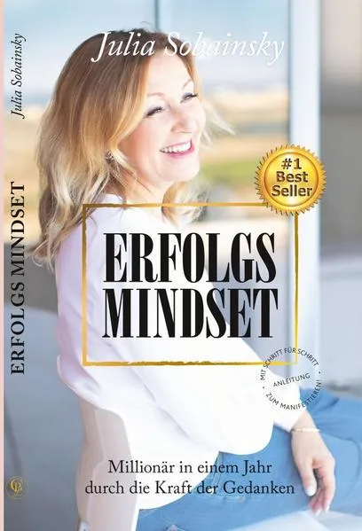 Cover: Erfolgs Mindset: Millionär in einem Jahr durch die Kraft der Gedanken