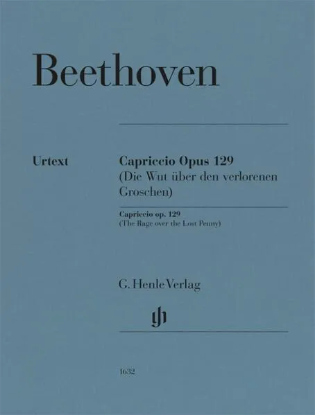 Ludwig van Beethoven - Alla Ingharese quasi un Capriccio G-dur op. 129 (Die Wut über den verlorenen Groschen)