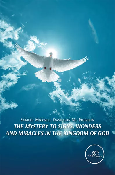 THE MYSTERY TO SIGNS, WONDERS AND MIRACLES IN THE KINGDOM OF GOD</a>