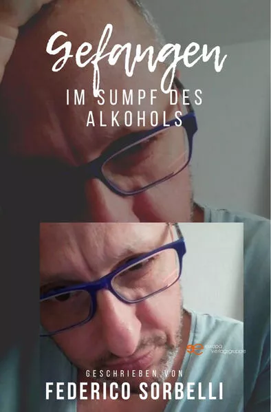 Cover: GEFANGEN – IM SUMPF DES ALKOHOLS