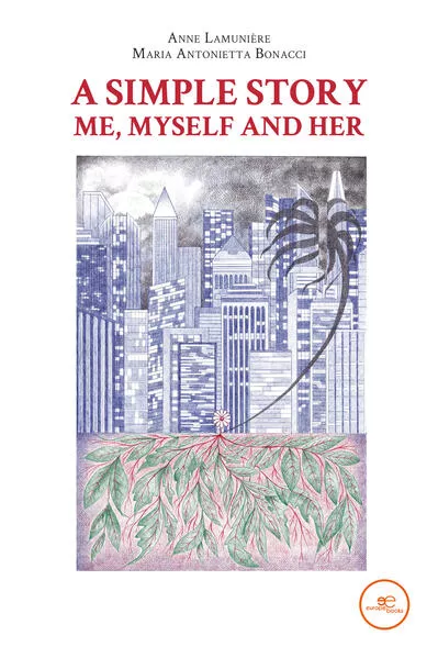 Cover: A SIMPLE STORY ME, MYSELF AND HER