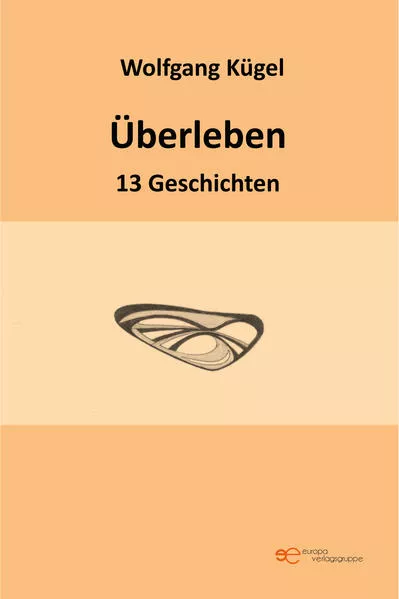 Cover: ÜBERLEBEN – 13 GESCHICHTEN