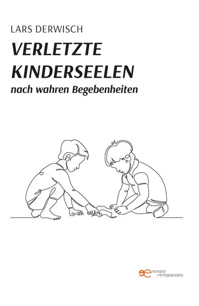 Cover: VERLETZTE KINDERSEELEN