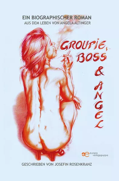 Cover: GROUPIE, BOSS & ANGEL