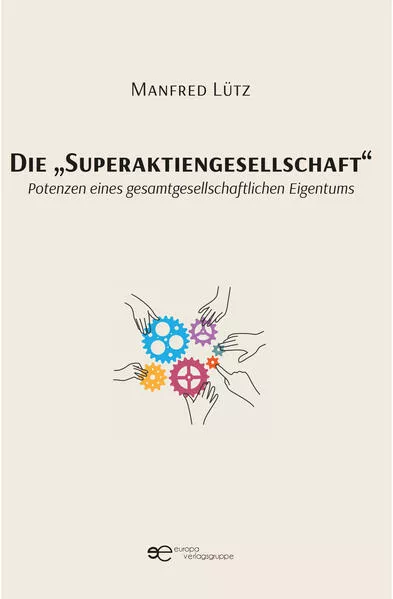 Cover: DIE "SUPERAKTIENGESELLSCHAFT"