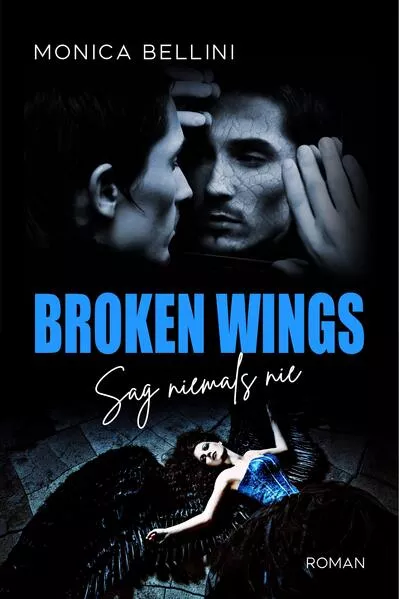 Broken Wings: Sag niemals nie