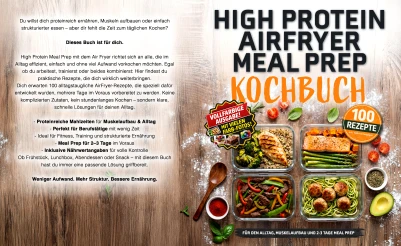 High Protein Heißluftfritteuse Meal Prep Kochbuch
