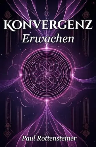 Konvergenz - Erwachen (Konvergenz-Reihe, Band 2)