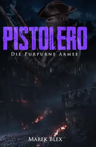 Pistolero: Die Purpurne Armee