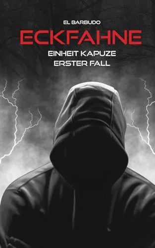 Eckfahne: Einheit KAPUZE - Erster Fall