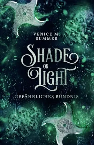Shade or Light: Gefährliches Bündnis