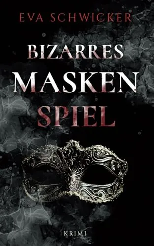 Bizarres Maskenspiel: Ein packender Krimi voller Nervenkitzel und düsterer Leidenschaft
