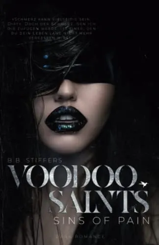 Voodoo Saints: Sins of Pain (Dark Romance, Band 3)