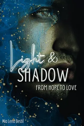 Light and Shadow: from Hope to Love</a>