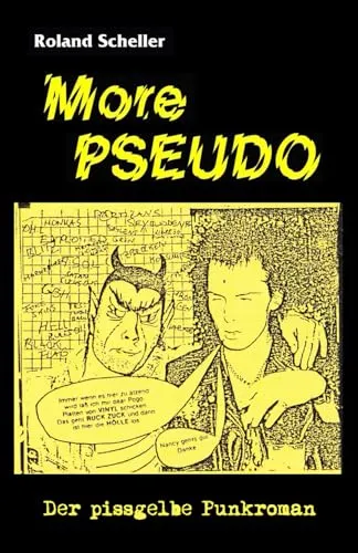 More PSEUDO - Der pissgelbe Punkroman