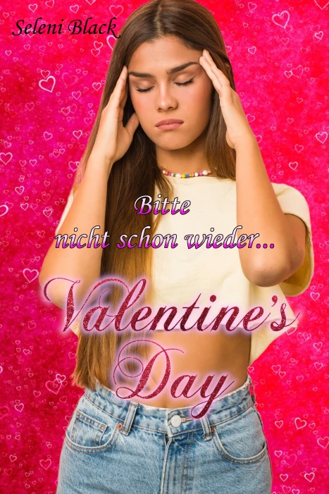 Cover: Bitte nicht schon wieder...: Valentine's Day