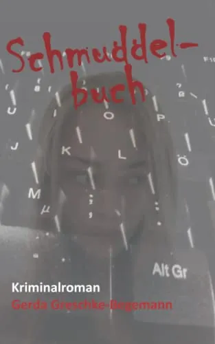 Schmuddelbuch: Kriminalroman