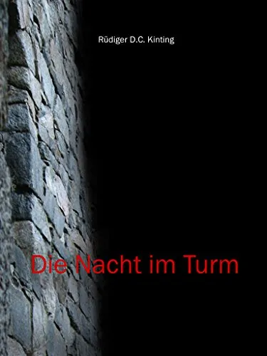Cover: Die Nacht im Turm