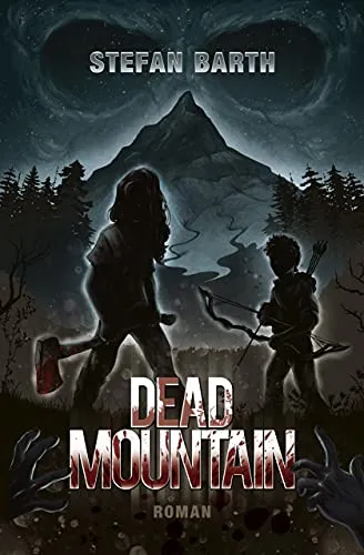 Cover: Dead Mountain: Ein Zombie-Thriller