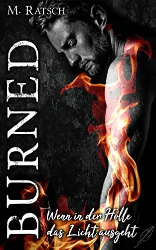 Cover: Burned: Wenn in der Hölle das Licht ausgeht