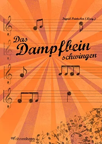Das Dampfbein schwingen