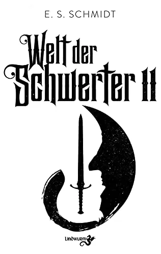 Welt der Schwerter: Band 2