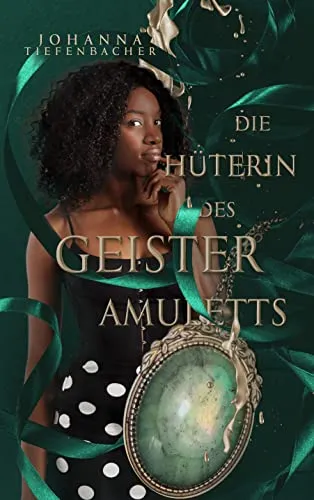 Cover: Die Hüterin des Geisteramuletts : Steinblüten-Reihe, Band 2