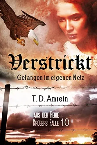 Verstrickt:   Krügers Fälle 10