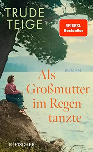 Cover: Als Großmutter im Regen tanzte: Roman | Der bewegende Bestseller aus Norwegen um ein unbekanntes Stück deutscher Geschichte