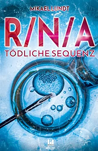 Cover: R/N/A: Tödliche Sequenz - Pharma-Thriller