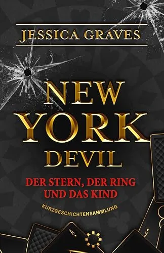 Der Stern, der Ring und das Kind: New York Devil - Kurzgeschichtensammlung (Freie Neue Welt)</a>