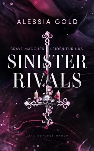 Sinister Rivals : Brave Mädchen leiden für uns (Reverse Harem mit Spicy-Szenen) (Sinister Royals 4)</a>