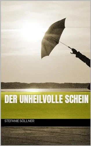Der unheilvolle Schein