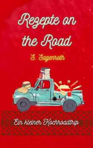 Rezepte on the Road: Ein kleiner Kochroadtrip