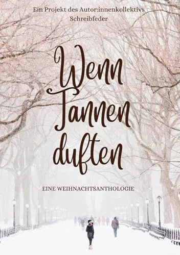 Wenn Tannen duften: Buch der Weihnachtsmomente