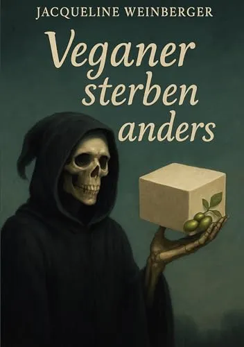 Veganer sterben anders