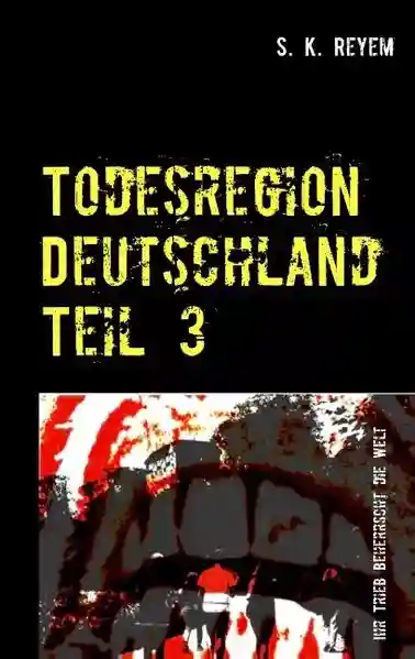 Reihe: Todesregion Deutschland
