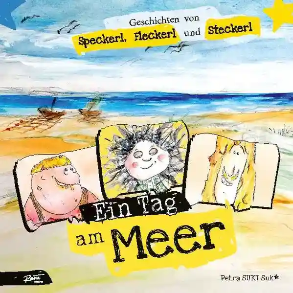 Reihe: Geschichten von Speckerl, Fleckerl und Steckerl