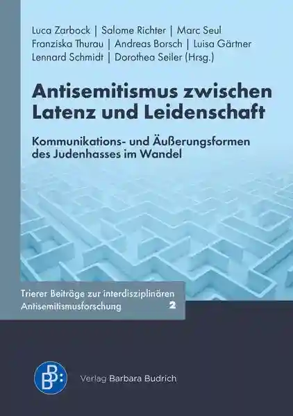 Reihe: Trierer Beiträge zur interdisziplinären Antisemitismusforschung