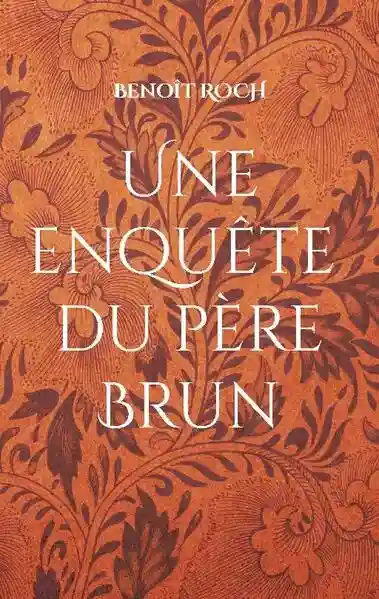 Reihe: Les enquêtes du Père Brun