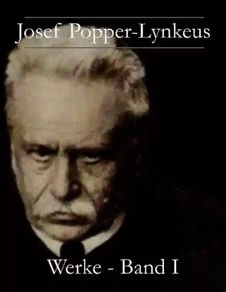 Reihe: Josef Popper-Lynkeus - Werke