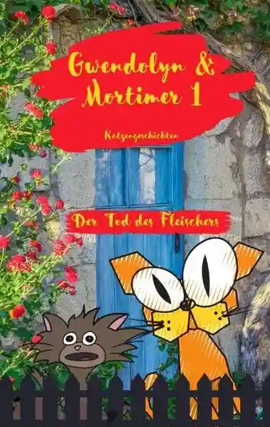 Reihe: Gwendolyn & Mortimer