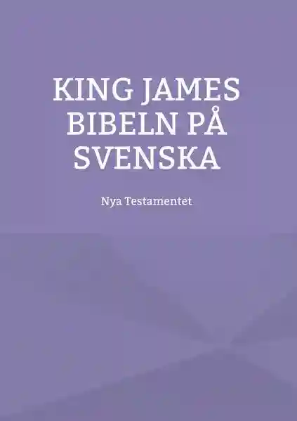 Reihe: King James bibeln på svenska