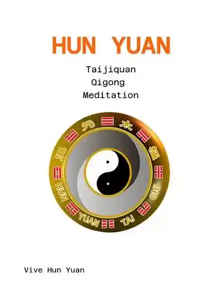 Reihe: Vive Hun Yuan - Taijiquan & Qigong