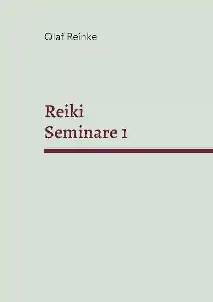 Reihe: REIKI - Seminare
